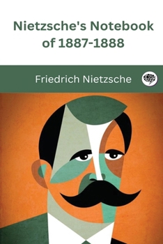 Paperback Nietzsche's Notebook of 1887-1888 Book