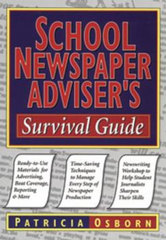 Paperback School Newspaper Adviser's Survival Guide Book
