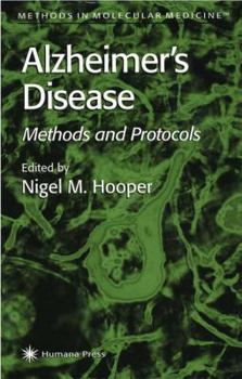 Alzheimer's Disease: Methods and Protocols - Book  of the Methods in Molecular Medicine