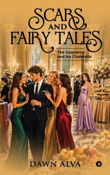 Paperback Scars and Fairy Tales: The Casanova and his Cinderella Book