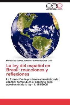 Paperback La ley del español en Brasil: reacciones y reflexiones [Spanish] Book