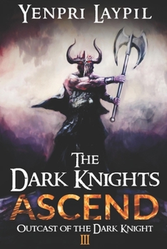 Paperback The Dark Knights Ascend: Outcast of the Dark Knight Book