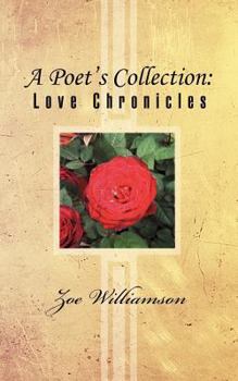 Paperback A Poet's Collection: Love Chronicles Book