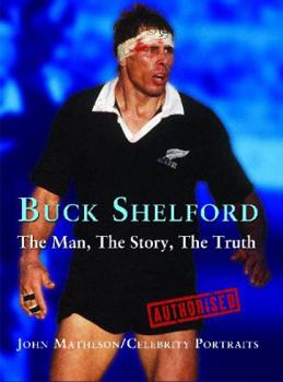 Hardcover Buck Shelford. John Matheson Book