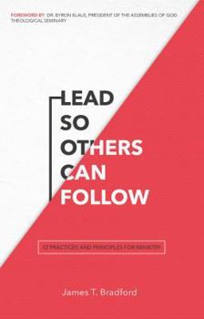 Paperback Lead So Others Can Follow: 12 Practices and Principles for Ministry Book