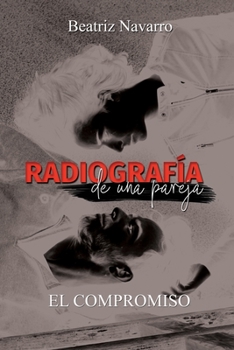 Paperback Radiografía de una pareja: El compromiso [Spanish] Book