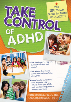 Paperback Take Control of ADHD: The Ultimate Guide for Teens With ADHD Book