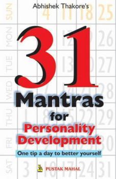 Paperback 31 Mantras for Personality Development: One Step a Day to Better Yourself Book