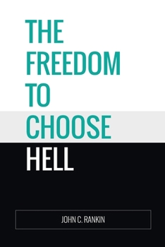 Paperback The Freedom to Choose Hell Book