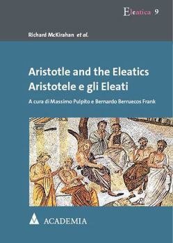 Paperback Aristotle and the Eleatics: Aristotele E Gli Eleati [Italian] Book