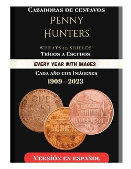 Penny Hunters (Spanish Version) Cazadores De Peniques (Spanish Edition)