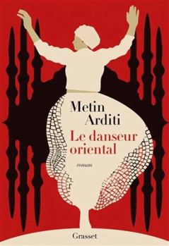 Paperback Le danseur oriental: La trilogie de Constantinople, 1 [French] Book