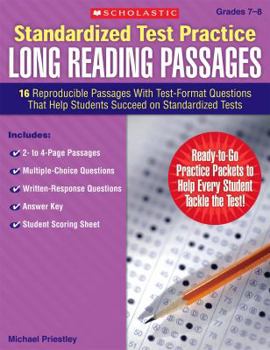 Paperback Standardized Test Practice: Long Reading Passages: Grades 7-8: 16 Reproducible Passages with Test-Format Questions That Help Students Succeed on Stand Book