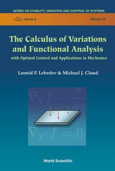 Hardcover Calculus of Variations and Functional Analysis, The: With Optimal Control and Applications in Mechanics Book