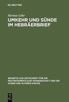 Hardcover Umkehr Und Sünde Im Hebräerbrief [German] Book