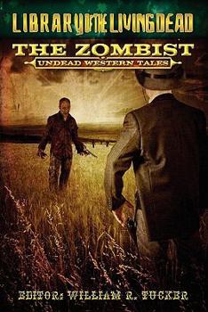 Paperback The Zombist: Undead Western Tales Book
