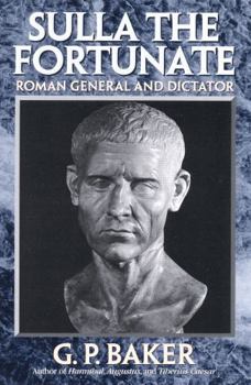 Paperback Sulla the Fortunate: Roman General and Dictator Book