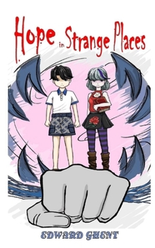 Hope In Strange Places: Part One: The Pages