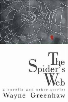 Hardcover The Spider's Web: A Novella and Other Stories Book