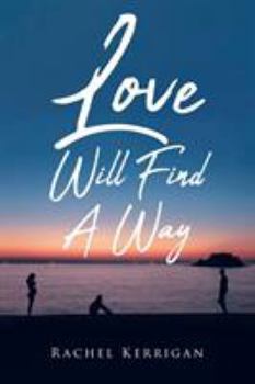 Paperback Love Will Find A Way Book