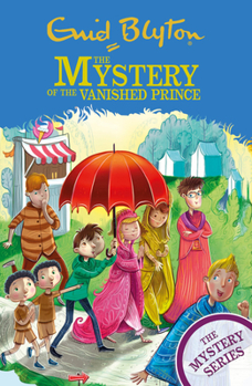 Paperback The Mystery of the Vanished Prince: Book 9 Book