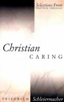 Christian Caring: Selections from Practical Theology