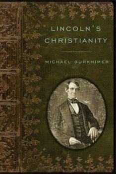 Hardcover Lincoln's Christianity Book