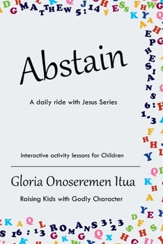 Paperback Abstain: A Daily Ride with Jesus Series Book