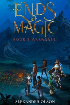 Assassin: An Isekai LitRPG Adventure (Ends of Magic Book 3) - Book #3 of the Ends of Magic