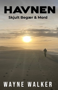 Havnen: Skjult begær & mord (Danish Edition)