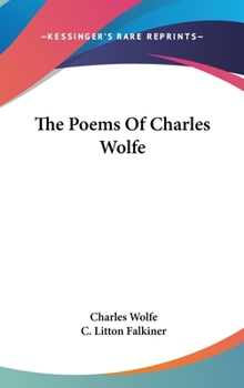 Hardcover The Poems Of Charles Wolfe Book