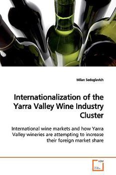 Paperback Internationalization of the Yarra Valley Wine Industry Cluster Book