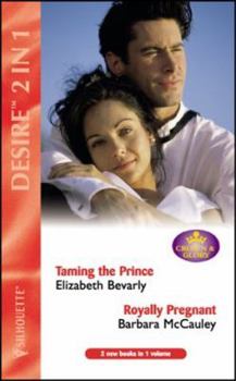 Taming the Prince / Royally Pregnant