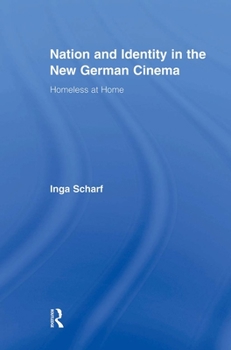 Paperback Nation and Identity in the New German Cinema: Homeless at Home Book