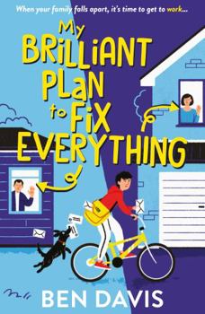 Paperback My Brilliant Plan to Fix Everything Book
