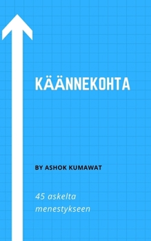 Paperback K??nnekohta: 45 askelta menestykseen [Finnish] Book