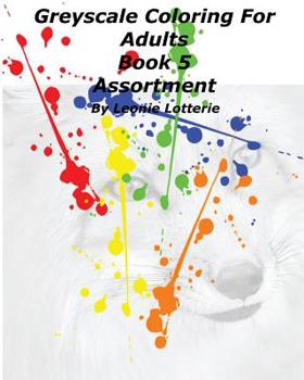 Paperback Greyscale Coloring For Adults: Assortment Book