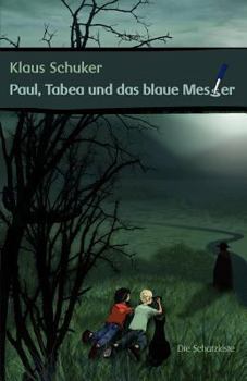 Paperback Paul, Tabea und das blaue Messer [German] Book