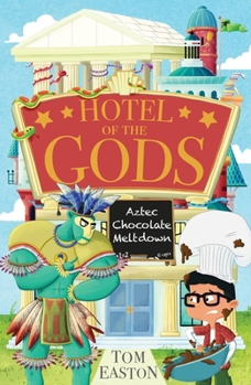 Paperback Hotel of the Gods: Aztec Chocolate Meltdown: Book 3 Book