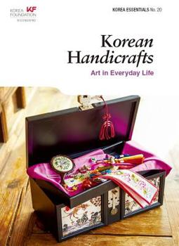 Paperback Korean Handicrafts: Arts in Everyday Life Book
