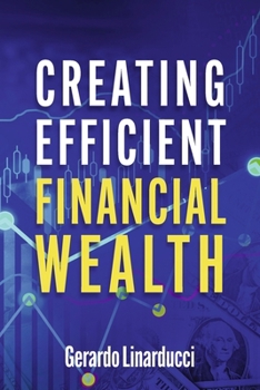 Paperback Creating Efficient Financial Wealth Book