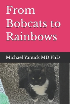 Paperback From Bobcats to Rainbows Book