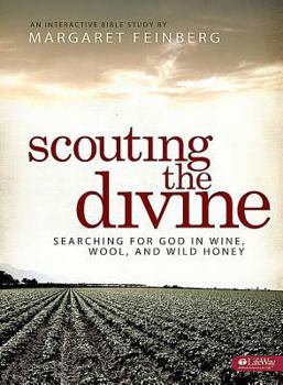Paperback Scouting the Divine: Searching for God in Wine, Wool, and Wild Honey (Study Guide) Book