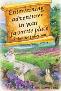 Paperback Enterteining Adventures in Your Favorite Place: Infantile Collection Book