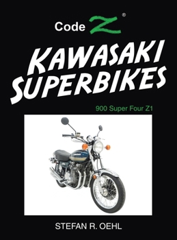 Kawasaki Superbikes: 900 Super Four Z1