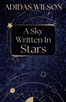 Paperback A Sky Written In Stars Book