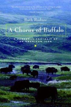 Paperback A Chorus of Buffalo: A Personal Portrait of an American Icon Book