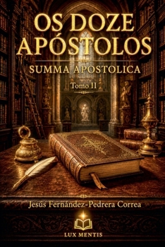 OS Doze Apóstolos II (Summa Apostolica PT) (Portuguese Edition)