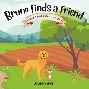Bruno finds a friend (Bruno and Simon series)