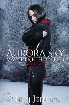 Paperback Whiteout (Aurora Sky: Vampire Hunter, Vol. 5) Book